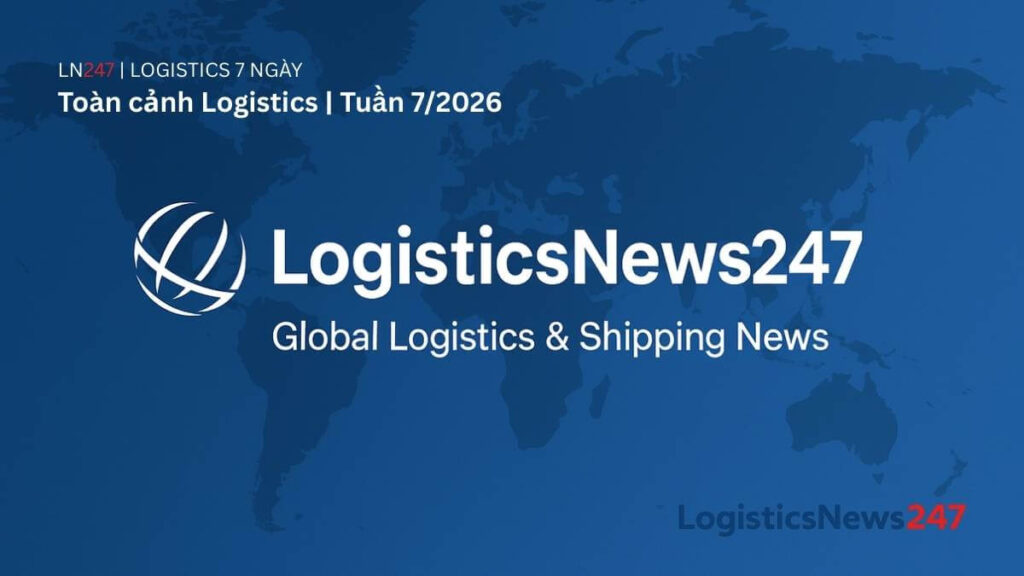 Toàn cảnh Logistics tuần 7/2026: Suez chao đảo, cước giảm sâu và làn sóng đầu tư đội tàu LNG