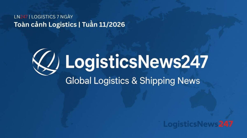 Toàn cảnh Logistics tuần 11/2026: Khủng hoảng Hormuz làm rung chuyển mạng lưới vận tải biển