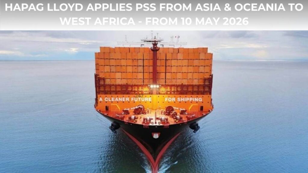 Hapag-Lloyd áp dụng PSS tuyến Châu Á & Châu Đại Dương đi Tây Phi từ 10/05/2026